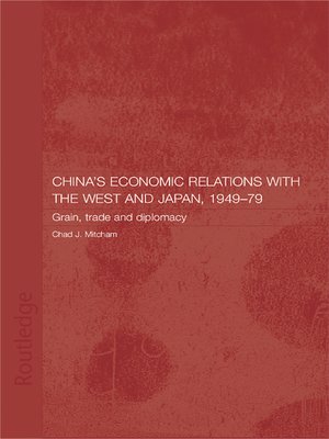 cover image of China's Economic Relations with the West and Japan, 1949-1979